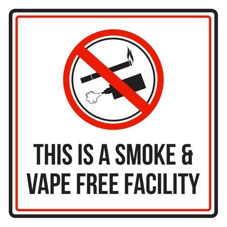 This Is A Smoke and Vape Free Facility